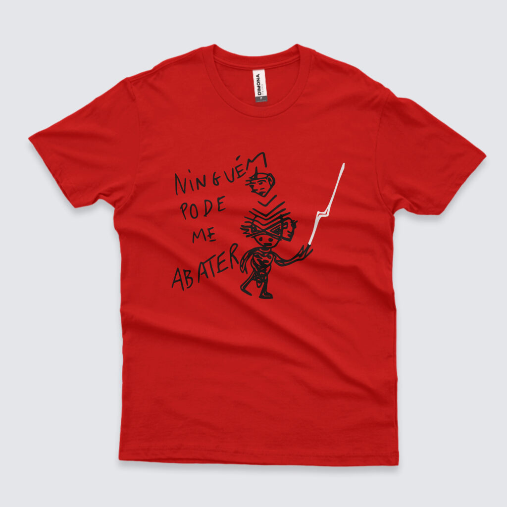Camisa “Ninguém Pode Me Abater”